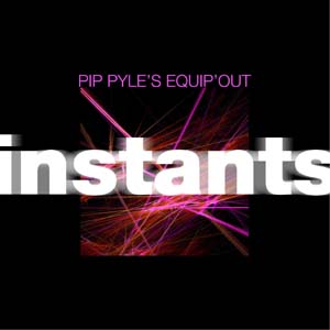 Instants by Pip Pyle