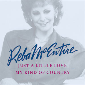 Reba McEntire - Just A Little Love / My Kind Of Country