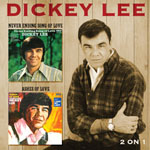 DICKEY LEE - Never Ending Song Of Love/Ashes Of Love