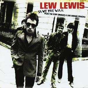 Lew Lewis - Save The Wail 